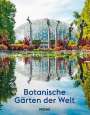 Deborah Trentham: Botanische Gärten der Welt, Buch
