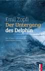 Emil Zopfi: Der Untergang des Delphin, Buch