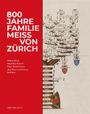 Helene Arnet: 800 Jahre Familie Meiss von Zürich, Buch
