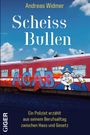 Buchtitel "Scheiss Bullen" von Andreas Widmer; roter Zug mit Graffiti "ACAB" und Karikatur eines Polizisten.
