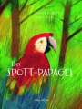 Ljerka Rebrovicc: Der Spott-Papagei, Buch