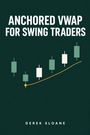 "ANCHORED VWAP FOR SWING TRADERS" über Candlestick-Illustration, darunter "Derek Sloane". Dunkler Hintergrund.