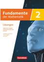 : Fundamente der Mathematik mit CAS-/MMS-Schwerpunkt Band 2: Analytische Geometrie, Lineare Algebra, Stochastik - Lösungen zum Schulbuch, Buch