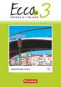 Rosmarie Legler: Ecco Più. Band 3 - Arbeitsheft mit Audio-Materialien, Buch
