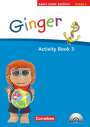 Birgit Hollbrügge: Ginger - Early Start Edition 3. 3. Schuljahr. Activity Book mit Lieder-/Text-CD, Buch