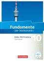 Ralf Benölken: Fundamente der Mathematik 10. Schuljahr - Baden-Württemberg - Schülerbuch, Buch