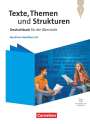 Alexander Joist: Texte, Themen und Strukturen. Nordrhein-Westfalen - Schulbuch mit Hörtexten und Erklärfilmen, Buch