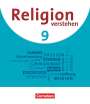 Nina Köberich: Religion verstehen. 9. Jahrgangsstufe - Realschule Bayern - Schulbuch, Buch