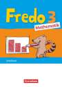 Mechtilde Balins: Fredo Mathematik 3. Schuljahr. Ausgabe A - Schülerbuch, Buch