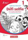 : À toi ! Band 1. Défi selfie - Un week-end à Paris - Lektüre, Buch