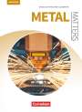 Georg Aigner: Matters Technik B1 - Metal Matters - Englisch für Metallberufe, Buch