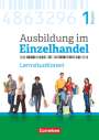 Christian Fritz: Ausbildung im Einzelhandel 1. Ausbildungsjahr - Bayern - Arbeitsbuch mit Lernsituationen, Buch