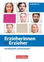 Michael Bruseberg: Erzieherinnen + Erzieher. Zu allen Ausgaben und Bänden - Kernbegriffe und Konzepte - Handbuch, Buch