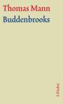Thomas Mann: Buddenbrooks. Große kommentierte Frankfurter Ausgabe. Textband, Buch