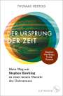 Thomas Hertog: Der Ursprung der Zeit - Mein Weg mit Stephen Hawking zu einer neuen Theorie des Universums, Buch