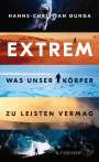 Hanns-Christian Gunga: Extrem - Was unser Körper zu leisten vermag, Buch