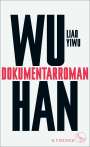 Yiwu Liao: Wuhan, Buch