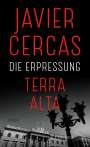 Javier Cercas: Die Erpressung, Buch