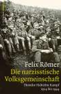 Felix Römer: Die narzisstische Volksgemeinschaft, Buch