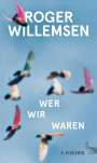 Roger Willemsen: Wer wir waren, Buch