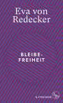 Eva von Redecker: Bleibefreiheit, Buch