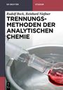 Rudolf Bock: Trennungsmethoden der Analytischen Chemie, Buch