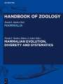 : Handbook of Zoology/ Handbuch der Zoologie, Mammalian Evolution, Diversity and Systematics, Buch