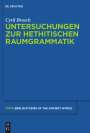 Cyril Brosch: Untersuchungen zur hethitischen Raumgrammatik, Buch