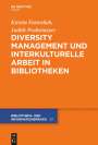 Astrid Biele-Mefebue: Diversity Management und interkulturelle Arbeit in Bibliotheken, Buch