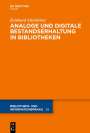 Reinhard Altenhöner: Analoge und digitale Bestandserhaltung in Bibliotheken, Buch