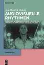 Jan-Hendrik Bakels: Audiovisuelle Rhythmen, Buch