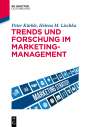Peter Kürble: Trends und Forschung im Marketingmanagement, Buch