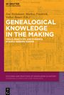 : Genealogical Knowledge in the Making, Buch