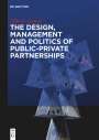 Alberto Asquer: The Design, Management and Politics of Public-Private Partnerships, Buch