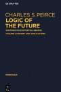 Charles S. Peirce: Logic of The Future, History and Applications, Buch