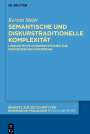 Kerstin Meier: Semantische und diskurstraditionelle Komplexität, Buch