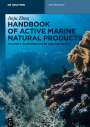 Jiaju Zhou: Handbook of Active Marine Natural Products, O-Heterocycles and Aromatics, Buch