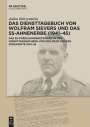 : Das Diensttagebuch von Wolfram Sievers und das SS-Ahnenerbe (1941-45), Buch