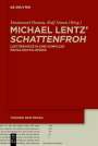 : Michael Lentz' >Schattenfroh<, Buch