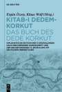 : Kitab-i Dedem-Korkut / Das Buch des Dede Korkut, Buch