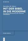 Dorothea M. Salzer: Mit der Bibel in die Moderne, Buch