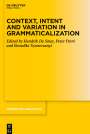 : Context, Intent and Variation in Grammaticalization, Buch