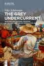 Felix Schürmann: The Grey Undercurrent, Buch