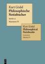Kurt Gödel: Kurt Gödel: Philosophische Notizbücher / Philosophical Notebooks / Maximen IV / Maxims IV, Buch