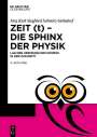 Jörg Karl Siegfried Schmitz-Gielsdorf: Zeit (t) - Die Sphinx der Physik, Buch