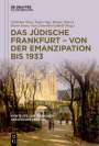 : Das jüdische Frankfurt - von der Emanzipation bis 1933, Buch