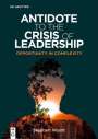 Stephen Wyatt: Antidote to the Crisis of Leadership, Buch