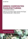 : Green Composites Manufacturing, Buch