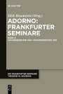 : Die Frankfurter Seminare Theodor W. Adornos, Band 4, Sommersemester 1964 ¿ Sommersemester 1969, Buch