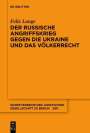 Felix Lange: Der russische Angriffskrieg gegen die Ukraine und das Völkerrecht, Buch